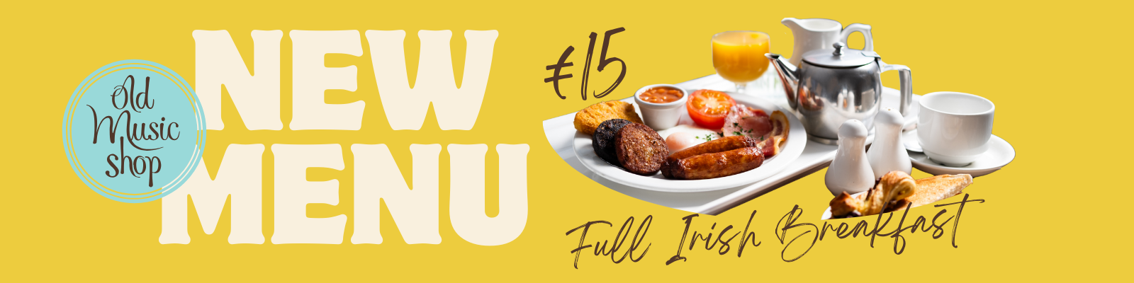 New Menu at Old Music Shop Restaurant with Full Irish Breakfast for 15 euro