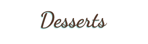 Desserts 